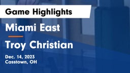 Miami East  vs Troy Christian  Game Highlights - Dec. 14, 2023