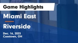 Miami East  vs Riverside  Game Highlights - Dec. 16, 2023