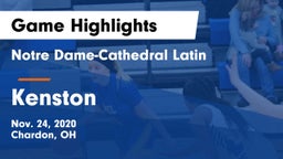 Notre Dame-Cathedral Latin  vs Kenston  Game Highlights - Nov. 24, 2020
