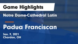 Notre Dame-Cathedral Latin  vs Padua Franciscan  Game Highlights - Jan. 9, 2021