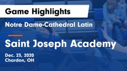 Notre Dame-Cathedral Latin  vs Saint Joseph Academy Game Highlights - Dec. 23, 2020