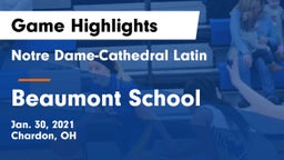 Notre Dame-Cathedral Latin  vs Beaumont School Game Highlights - Jan. 30, 2021