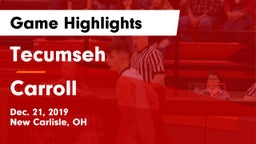 Tecumseh  vs Carroll  Game Highlights - Dec. 21, 2019