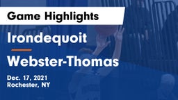  Irondequoit  vs Webster-Thomas  Game Highlights - Dec. 17, 2021