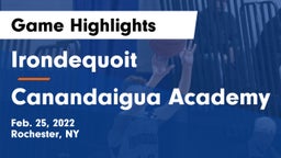  Irondequoit  vs Canandaigua Academy  Game Highlights - Feb. 25, 2022