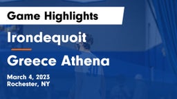  Irondequoit  vs Greece Athena  Game Highlights - March 4, 2023