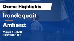  Irondequoit  vs Amherst  Game Highlights - March 11, 2023