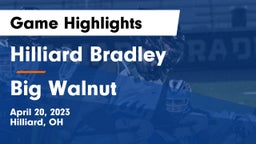 Hilliard Bradley  vs Big Walnut Game Highlights - April 20, 2023