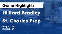 Hilliard Bradley  vs St. Charles Prep Game Highlights - May 6, 2023