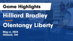 Hilliard Bradley  vs Olentangy Liberty  Game Highlights - May 6, 2024