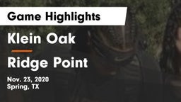 Klein Oak  vs Ridge Point  Game Highlights - Nov. 23, 2020