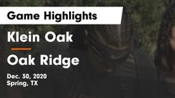 Klein Oak  vs Oak Ridge  Game Highlights - Dec. 30, 2020