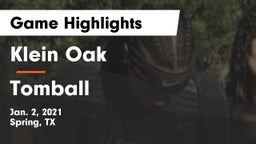 Klein Oak  vs Tomball  Game Highlights - Jan. 2, 2021