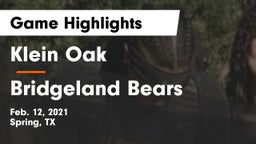 Klein Oak  vs Bridgeland Bears Game Highlights - Feb. 12, 2021