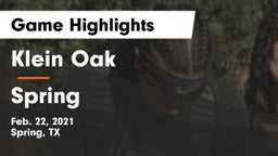 Klein Oak  vs Spring  Game Highlights - Feb. 22, 2021