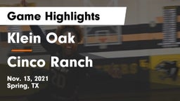 Klein Oak  vs Cinco Ranch  Game Highlights - Nov. 13, 2021