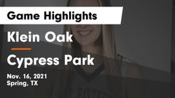 Klein Oak  vs Cypress Park   Game Highlights - Nov. 16, 2021