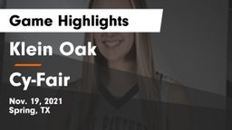 Klein Oak  vs Cy-Fair  Game Highlights - Nov. 19, 2021