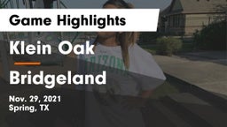 Klein Oak  vs Bridgeland  Game Highlights - Nov. 29, 2021