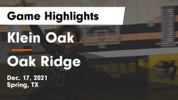 Klein Oak  vs Oak Ridge  Game Highlights - Dec. 17, 2021