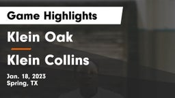 Klein Oak  vs Klein Collins  Game Highlights - Jan. 18, 2023