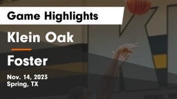 Klein Oak  vs Foster  Game Highlights - Nov. 14, 2023