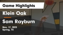 Klein Oak  vs Sam Rayburn  Game Highlights - Nov. 17, 2023