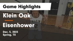 Klein Oak  vs Eisenhower  Game Highlights - Dec. 5, 2023