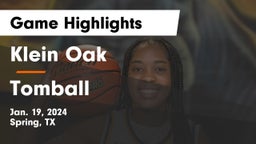 Klein Oak  vs Tomball  Game Highlights - Jan. 19, 2024