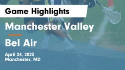 Manchester Valley  vs Bel Air  Game Highlights - April 24, 2023