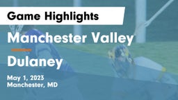 Manchester Valley  vs Dulaney  Game Highlights - May 1, 2023