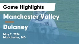 Manchester Valley  vs Dulaney  Game Highlights - May 2, 2024