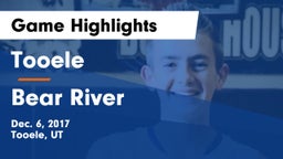 Tooele  vs Bear River  Game Highlights - Dec. 6, 2017