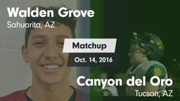 Matchup: Walden Grove vs. Canyon del Oro  2016