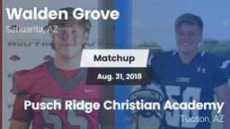 Matchup: Walden Grove vs. Pusch Ridge Christian Academy  2018