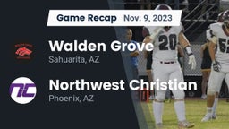 Recap: Walden Grove  vs. Northwest Christian  2023