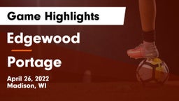 Edgewood  vs Portage  Game Highlights - April 26, 2022