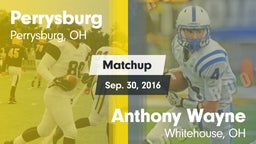 Matchup: Perrysburg High vs. Anthony Wayne  2016