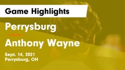 Perrysburg  vs Anthony Wayne  Game Highlights - Sept. 14, 2021