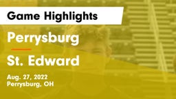 Perrysburg  vs St. Edward  Game Highlights - Aug. 27, 2022