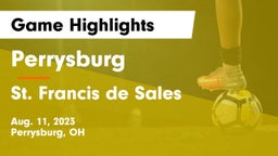 Perrysburg  vs St. Francis de Sales  Game Highlights - Aug. 11, 2023