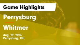 Perrysburg  vs Whitmer  Game Highlights - Aug. 29, 2023