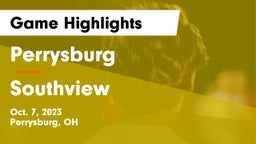 Perrysburg  vs Southview  Game Highlights - Oct. 7, 2023