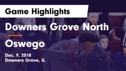 Downers Grove North vs Oswego  Game Highlights - Dec. 9, 2018
