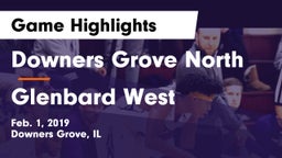 Downers Grove North vs Glenbard West  Game Highlights - Feb. 1, 2019