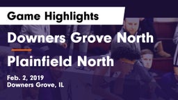 Downers Grove North vs Plainfield North  Game Highlights - Feb. 2, 2019