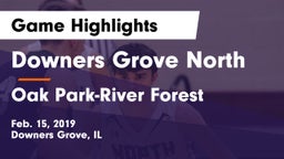 Downers Grove North vs Oak Park-River Forest  Game Highlights - Feb. 15, 2019