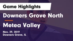 Downers Grove North vs Metea Valley  Game Highlights - Nov. 29, 2019