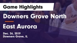 Downers Grove North vs East Aurora Game Highlights - Dec. 26, 2019