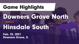Downers Grove North vs Hinsdale South  Game Highlights - Feb. 23, 2021